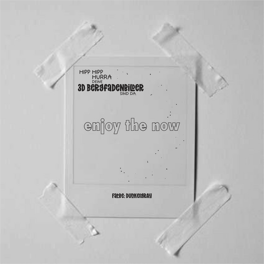 3D Bügelbild - enjoy the now